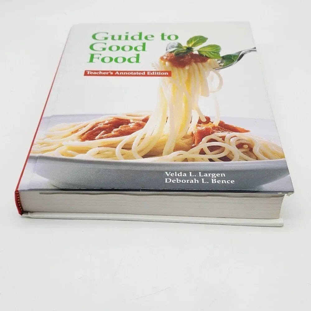 Guide to Good Food Teachers Annotated Edition Textbook Largen Bence Hardcover